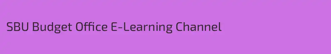 SBU Budget Office E-Learning Channel